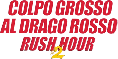 Colpo grosso al drago rosso - Rush Hour 2