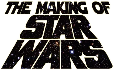 The Making of Star Wars
