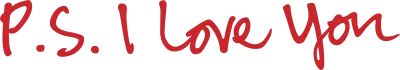 P.S. I Love You - Non è mai troppo tardi per dirlo