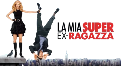 La mia super ex-ragazza