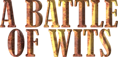Battle of Wits - Battle of Warriors