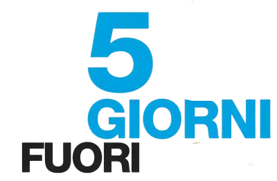 5 giorni fuori