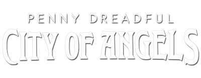 Penny Dreadful: City of Angels