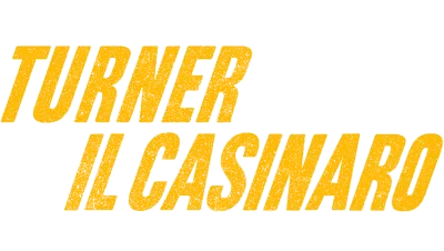 Turner e il casinaro