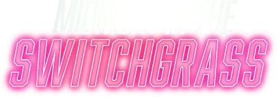 Midnight in the Switchgrass