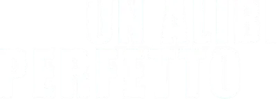 Un alibi perfetto