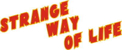 Strange Way of Life