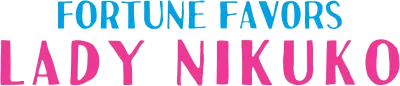 La fortuna di Nikuko
