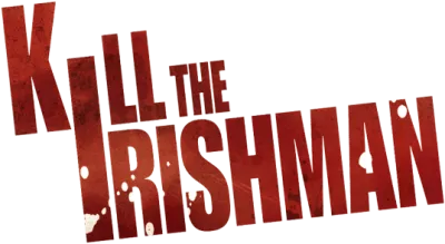 Bulletproof Man - Kill the Irishman