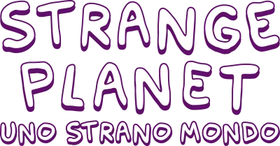 Strange Planet - Uno strano mondo