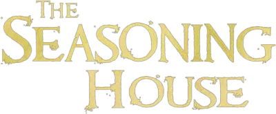 The Seasoning House