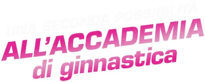 Una seconda possibilità - All'accademia di ginnastica