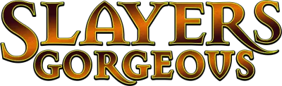 Slayers Gorgeous