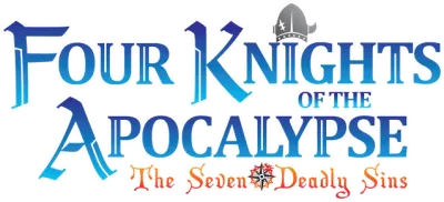 The Seven Deadly Sins: Four Knights of the Apocalypse