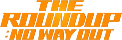 The Roundup: No Way Out
