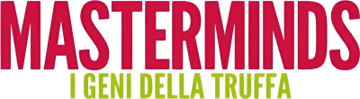 Masterminds - I geni della truffa