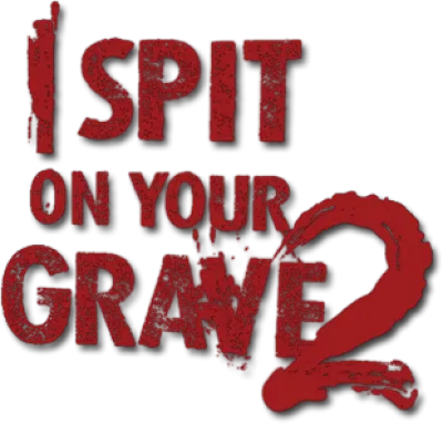 I Spit on Your Grave 2
