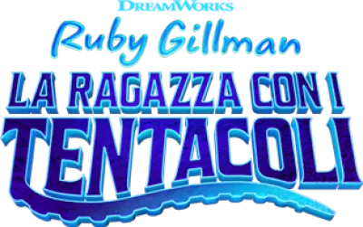 Ruby Gillman - La ragazza con i tentacoli