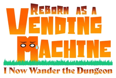 Reborn as a Vending Machine I Now Wander the Dungeon