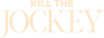 Kill the Jockey
