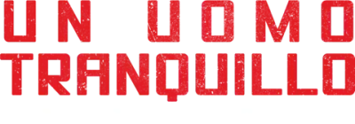 Un uomo tranquillo – Bad Blood