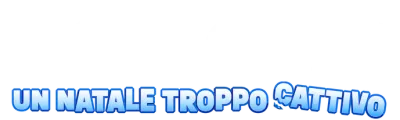 Troppo cattivi - Un Natale troppo cattivo