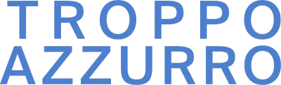 Troppo azzurro