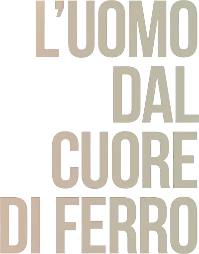 L'uomo dal cuore di ferro
