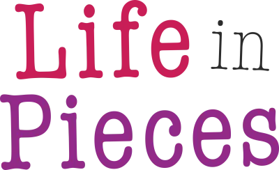 Life in Pieces