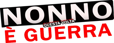 Nonno questa volta è guerra