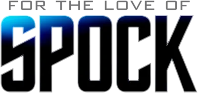 For the Love of Spock