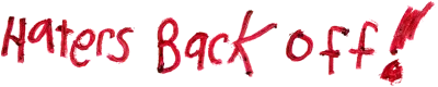 Haters Back Off