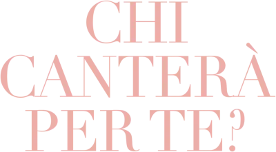 Chi canterà per te?