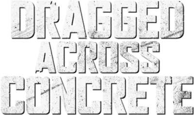 Dragged Across Concrete