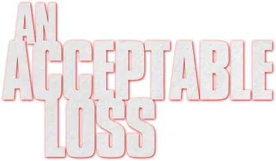 An Acceptable Loss - Decisione estrema