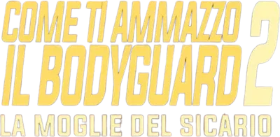 Come ti ammazzo il bodyguard 2 - La moglie del sicario