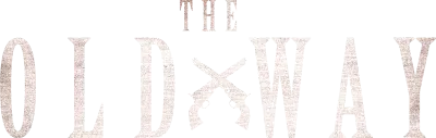 The Old Way