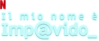 Il mio nome è Impavido
