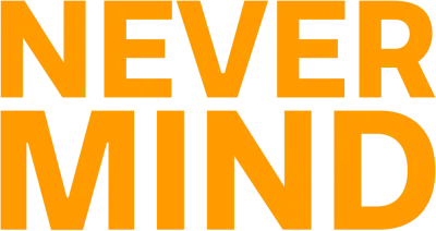 Nevermind
