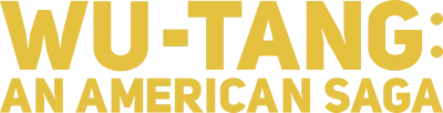 Wu-Tang: An American Saga