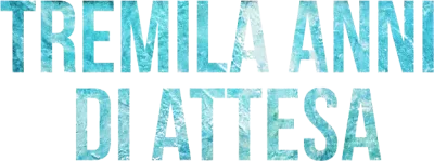 Tremila anni di attesa