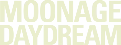 Moonage Daydream